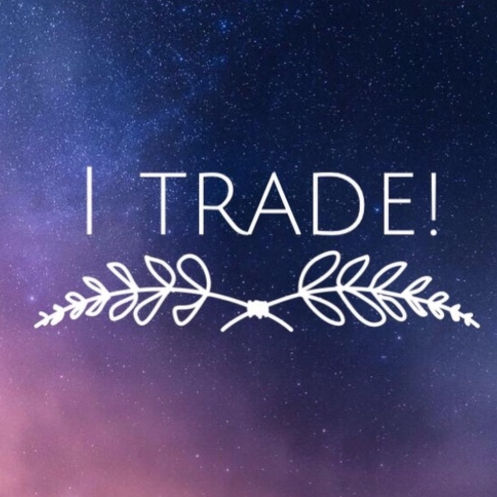 I TRADE!! LET ME KNOW IF YOU WANT TO TRADE :))